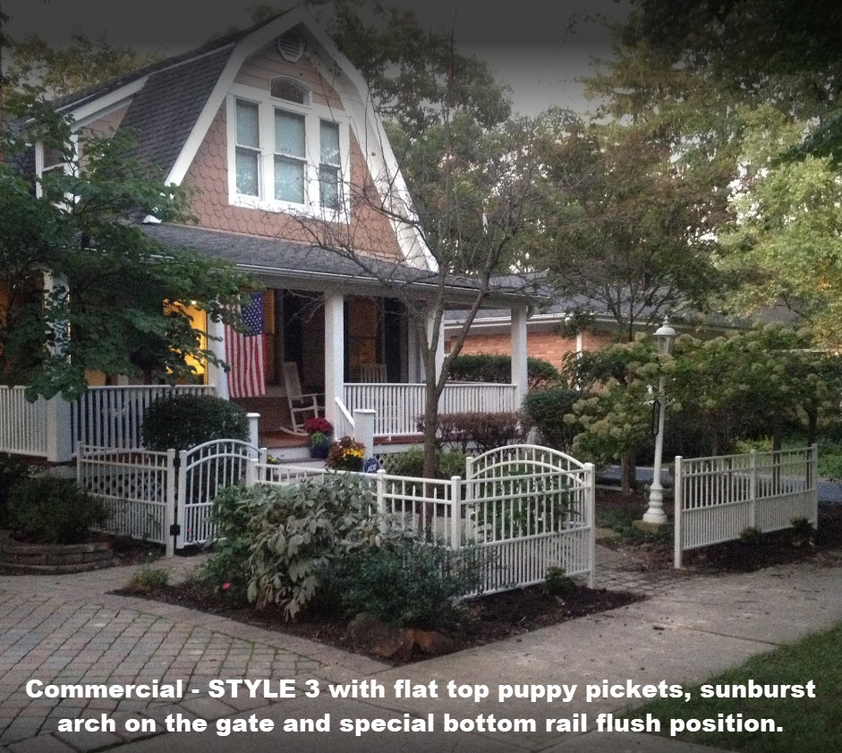 Commercial - Style 3 with flat top puppy pickets and special bottom rail position: flush