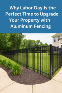 Labor Day 2025 blog featured image showing a black aluminum fence along a landscaped yard with text overlay promoting aluminum fence guide.